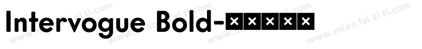 Intervogue Bold字体转换